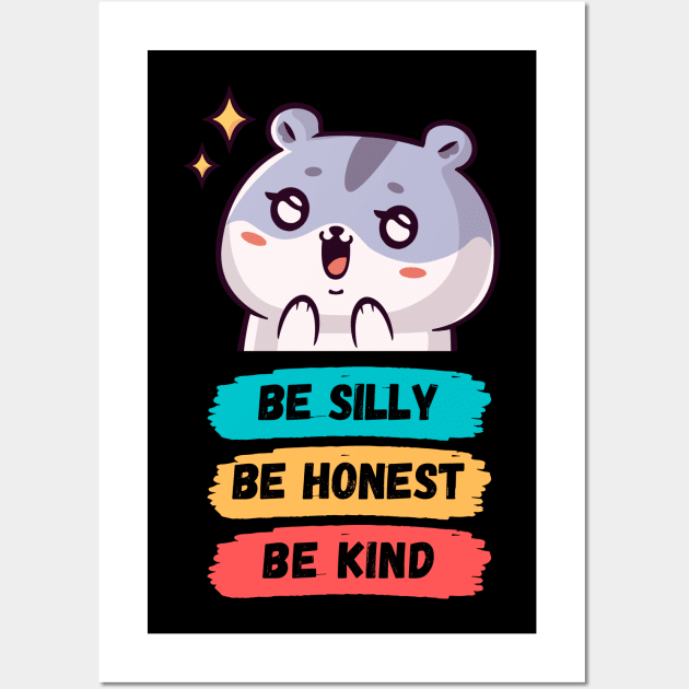 Be Silly Be Honest Be Kind Wall Art by Truly